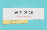 Primer Parcial Semiotica> Laura Camilo