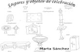 Lugares y objetos de celebración marta S.