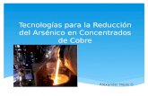 Reducción de arsénico en concentrados de cobre