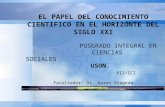 PresentaciónEL PAPEL DEL CONOCIMIENTO CIENTIFICO EN EL HORIZONTE DEL SIGLO XXI