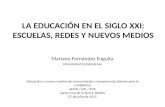 La educación en el siglo XXI -Escuelas, redes y nuevos medios.pptx