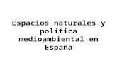 Espacios naturales y política medioambiental en España