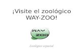 Visite el zool³gico way zoo!