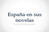 España en sus novelas: 75 años de historia (1940-2014)