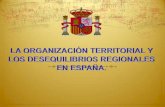Tema 10. La organización territorial y los desequilibrios regionales en España