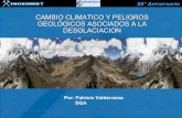 CAMBIO CLIMATICO Y PELIGROS GEOLÓGICOS ASOCIADOS A LA DESGLACIACION