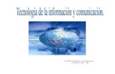 Las Tecnologías de la Informacion y la Comunicacion.
