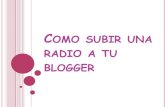 Como subir una radio a tu blogger