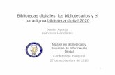 Bibliotecas digitales: los bibliotecarios y el paradigma de la biblioteca digital 2020, de Xavier Agenjo y Francisca Hernández