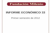 Presentación: Informe de Milenio sobre la Economía 2012, primer semestre, No.32