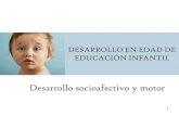 Desarrollo en edad de educación infantil I (Desarrollo socioafectivo y motor)
