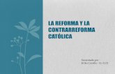 La reforma y la contrarreforma católica