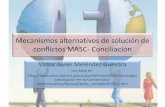 Mecanismos alternativos de solución de conflictos masc  conciliación