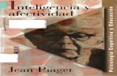 Piaget Jean - Inteligencia y afectividad