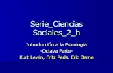 Conocer Ciencia - Psicología 08 - Lewin - Perls - Berne