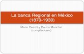 La banca regional en méxico (1870 1930)(sinaloa y veracruz)