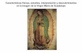 El Ayate con la Virgen María de Guadalupe. características, estudios y descubrimientos
