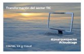 Cloudstage IV Cloud y transformación del sector TIC