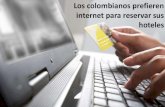 Los colombianos prefieren internet en reservas de hoteles