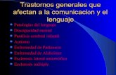 Tema 2.- Trastornos generales que afectan a la comunicación y el lenguaje