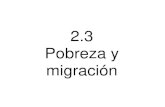 2.3 pobreza y migración