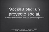 SocialBiblio: un proyecto social. Rentabilidad social de las ideas y marketing social. María García-Puente y Paula Traver