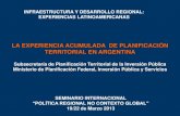 La Experiencia Acumulada de Planificación Territorial en Argentina / Martha Aguilar,  Ministerio de Planificación Federal, Inversión Pública y Servicios - Argentina