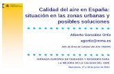 Alberto González - (Qualitat de l’aire a Espanya: situació a les zones urbanes i possibles solucions)