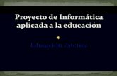 Proyecto de informática aplicada a la educación