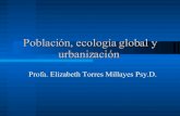 PoblacióN, EcologíA Global Y UrbanizacióN 17