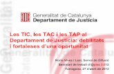 Les TIC, les TAC i les TAP al Departament de Justícia