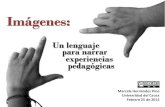Imagenes: Lenguaje para narrar experiencias pedagogicas