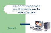 La Comunicación multimedia en la enseñanza