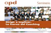 Seminario de APD: Dirigir e implicar. La fuerza del Coaching