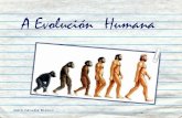 A Evolución Humana (Antropoloxía)
