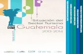 Informe completo de la Situación del Sector Turismo en Guatemala 2013-2014