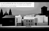 Integración de un nuevo museo en el tejido socio-cultural existente: Museo Carmen Thyssen Málaga