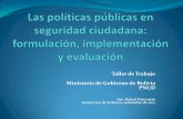 Las políticas públicas en seguridad ciudadana: formulación, implementación y evaluación