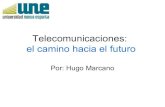 20120927   telecomunicacion camino hacia el futuro - ponencia une2