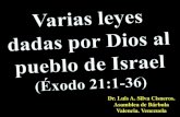 CONF. EXODO 21:1-36. (EX. No. 21). VARIAS LEYES DADAS POR DIOS AL PUEBLO DE ISRAEL
