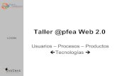 Taller @Pfea Web 2.0 2009 11 27