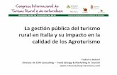 La gestión pública del turismo rural en Italia y su impacto en la calidad de los Agriturismo - Congreso internacional turismo rural y de naturaleza - Granada 26-28 Noviembre 2014