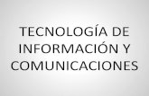 Tecnología  de información y comunicación