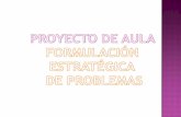 Proyecto de aula fep.  diapositivasPROYECTO DE FORMULACION.- DIAPOSITIVAS