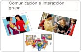 Comunicación e interacción grupal