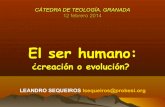 El origen de la humanidad: ¿creación o evolución? CATEDRA DE TEOLOGIA GRANADA 12 de febrero 2014