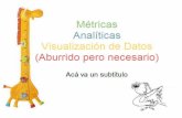 Métricas --> Visualización de Datos
