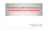 El Dilema del Prisionero y la Gestion de Proyectos