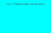 Las 7 Maravillas de Huelva 2