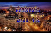 Centenario De La Gran Via, Madrid